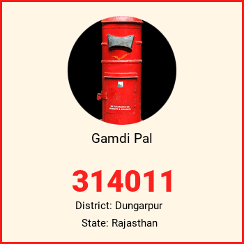 Gamdi Pal pin code, district Dungarpur in Rajasthan