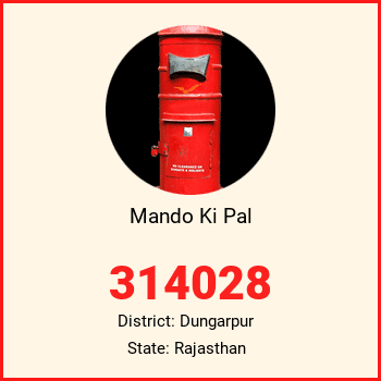 Mando Ki Pal pin code, district Dungarpur in Rajasthan
