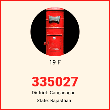 19 F pin code, district Ganganagar in Rajasthan