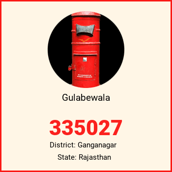 Gulabewala pin code, district Ganganagar in Rajasthan