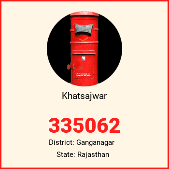 Khatsajwar pin code, district Ganganagar in Rajasthan