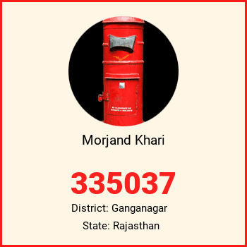 Morjand Khari pin code, district Ganganagar in Rajasthan