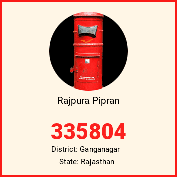Rajpura Pipran pin code, district Ganganagar in Rajasthan