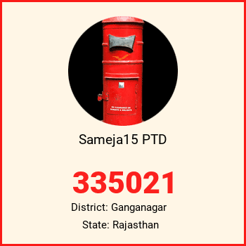 Sameja15 PTD pin code, district Ganganagar in Rajasthan