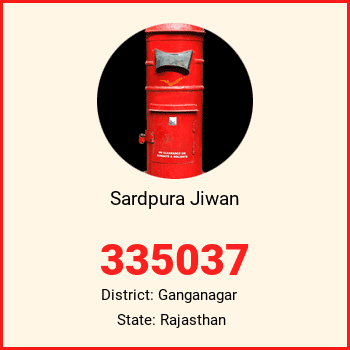 Sardpura Jiwan pin code, district Ganganagar in Rajasthan