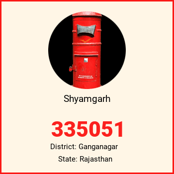 Shyamgarh pin code, district Ganganagar in Rajasthan