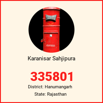 Karanisar Sahjipura pin code, district Hanumangarh in Rajasthan