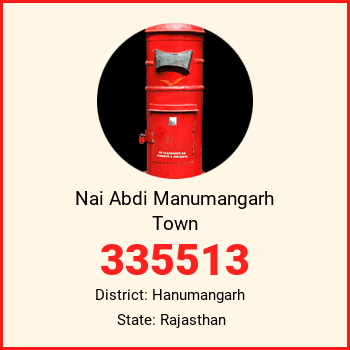 Nai Abdi Manumangarh Town pin code, district Hanumangarh in Rajasthan