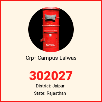 Crpf Campus Lalwas pin code, district Jaipur in Rajasthan