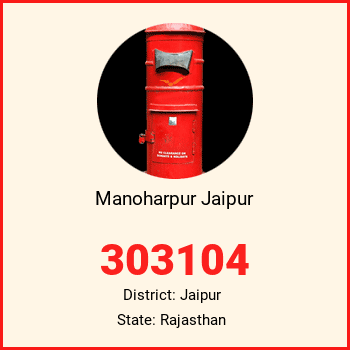 Manoharpur Jaipur pin code, district Jaipur in Rajasthan