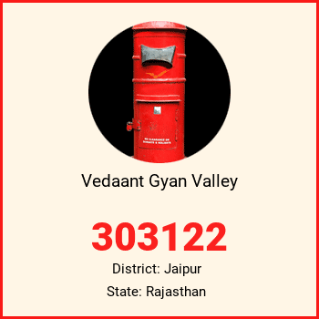 Vedaant Gyan Valley pin code, district Jaipur in Rajasthan