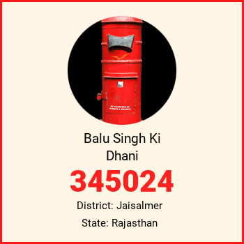 Balu Singh Ki Dhani pin code, district Jaisalmer in Rajasthan