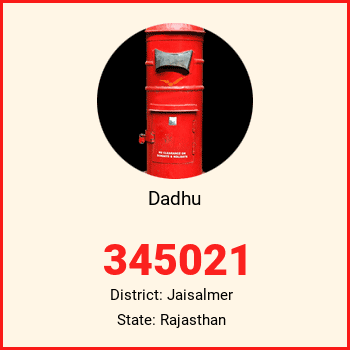 Dadhu pin code, district Jaisalmer in Rajasthan