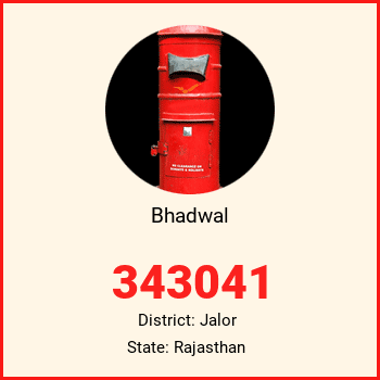 Bhadwal pin code, district Jalor in Rajasthan