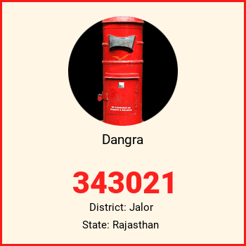 Dangra pin code, district Jalor in Rajasthan