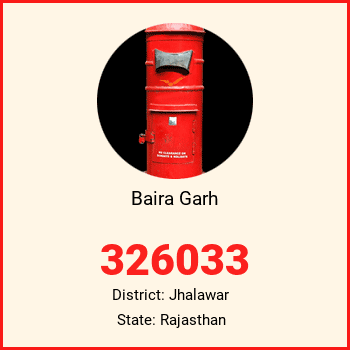 Baira Garh pin code, district Jhalawar in Rajasthan