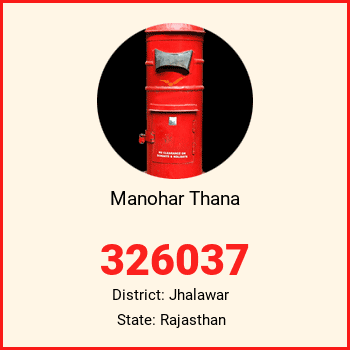 Manohar Thana pin code, district Jhalawar in Rajasthan