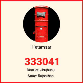 Hetamsar pin code, district Jhujhunu in Rajasthan