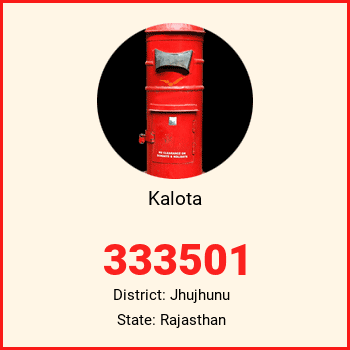Kalota pin code, district Jhujhunu in Rajasthan