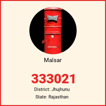 Malsar pin code, district Jhujhunu in Rajasthan