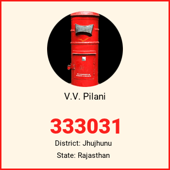 V.V. Pilani pin code, district Jhujhunu in Rajasthan