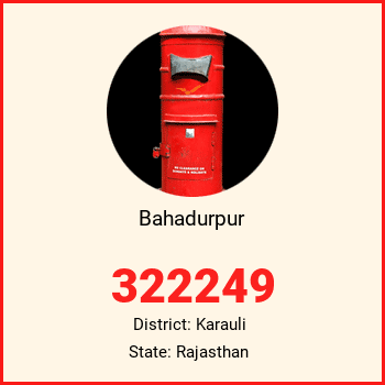 Bahadurpur pin code, district Karauli in Rajasthan