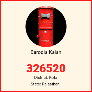 Barodia Kalan pin code, district Kota in Rajasthan