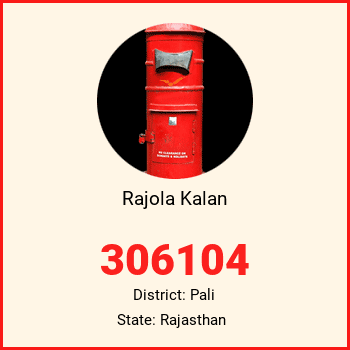 Rajola Kalan pin code, district Pali in Rajasthan