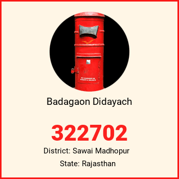 Badagaon Didayach pin code, district Sawai Madhopur in Rajasthan