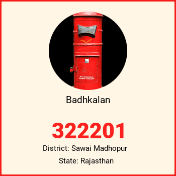 Badhkalan pin code, district Sawai Madhopur in Rajasthan