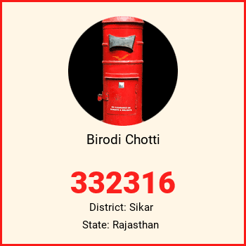 Birodi Chotti pin code, district Sikar in Rajasthan