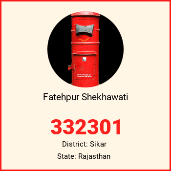 Fatehpur Shekhawati pin code, district Sikar in Rajasthan