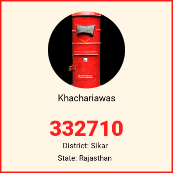 Khachariawas pin code, district Sikar in Rajasthan