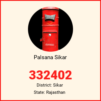Palsana Sikar pin code, district Sikar in Rajasthan