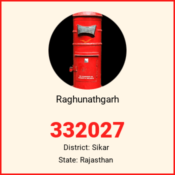 Raghunathgarh pin code, district Sikar in Rajasthan