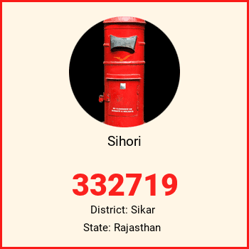 Sihori pin code, district Sikar in Rajasthan