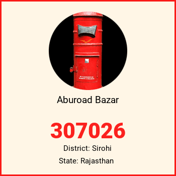 Aburoad Bazar pin code, district Sirohi in Rajasthan