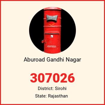 Aburoad Gandhi Nagar pin code, district Sirohi in Rajasthan