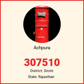 Achpura pin code, district Sirohi in Rajasthan