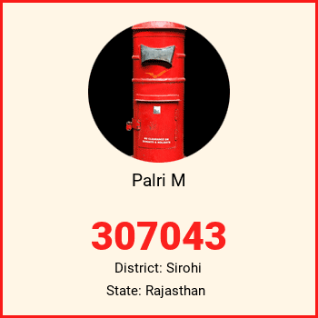 Palri M pin code, district Sirohi in Rajasthan