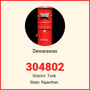 Dewarawas pin code, district Tonk in Rajasthan