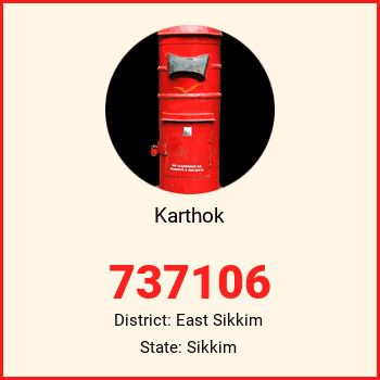 Karthok pin code, district East Sikkim in Sikkim