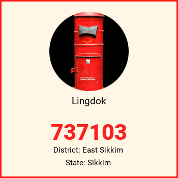 Lingdok pin code, district East Sikkim in Sikkim