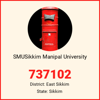 SMUSikkim Manipal University pin code, district East Sikkim in Sikkim
