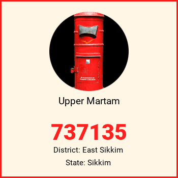 Upper Martam pin code, district East Sikkim in Sikkim
