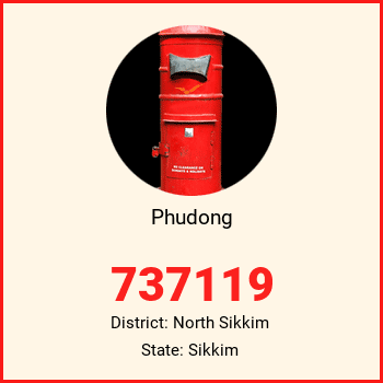 Phudong pin code, district North Sikkim in Sikkim