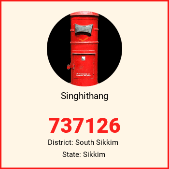 Singhithang pin code, district South Sikkim in Sikkim
