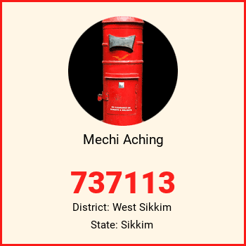Mechi Aching pin code, district West Sikkim in Sikkim
