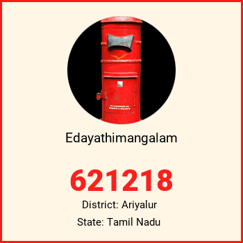 Edayathimangalam pin code, district Ariyalur in Tamil Nadu