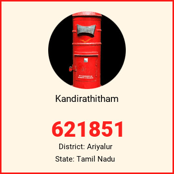 Kandirathitham pin code, district Ariyalur in Tamil Nadu